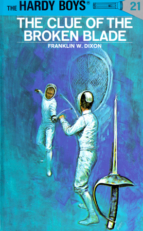 The Clue Of The Broken Blade (Hardy Boys, Bk. 21)