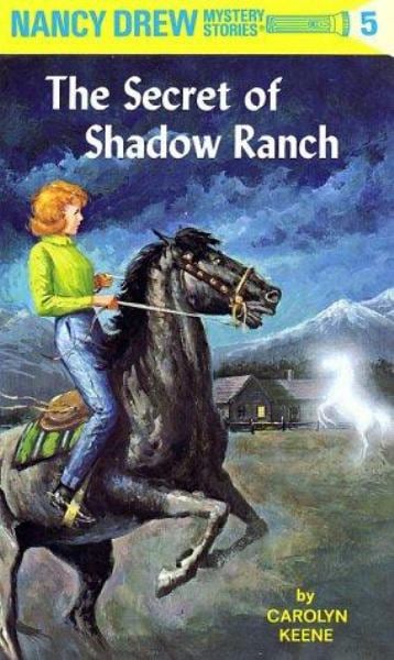 The Secret Of Shadow Ranch (Nancy Drew, Bk. 5)