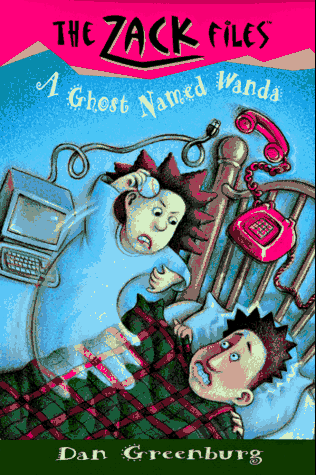 A Ghost Named Wanda (The Zack Files, Bk. 3)
