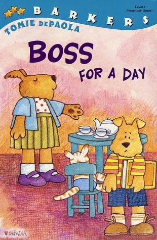 Boss For A Day (Barkers, Level 1, Preschool-Grade 1)