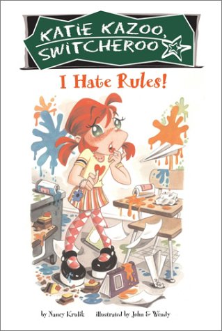 I Hate Rules! (Katie Kazoo, Switcheroo, Bk.5)