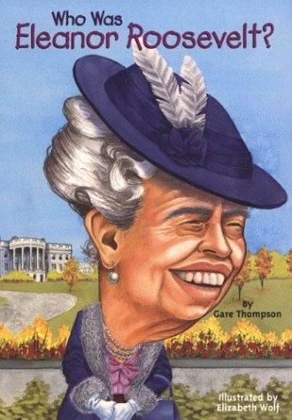 Who Was Eleanor Roosevelt? (WhoHQ)