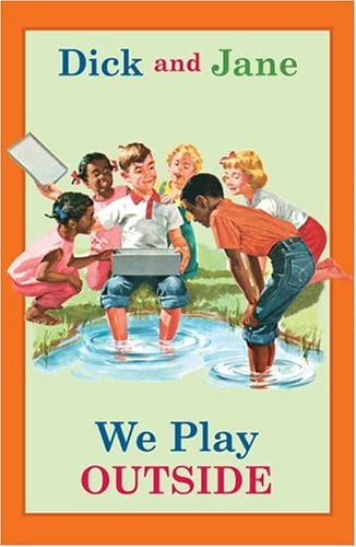 We Play Outside (Dick And Jane)