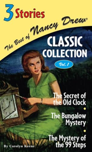 The Best of Nancy Drew Classic Collection Volume 1 (3 Stories)