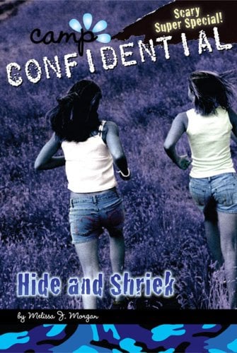 Hide And Shriek (Camp Confidential, Bk. 14)