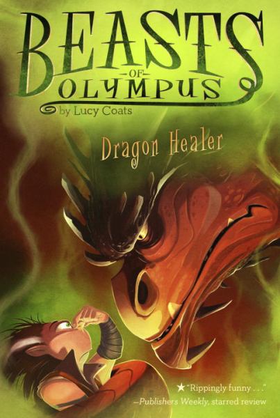 Dragon Healer (Beasts of Olympus, Bk. 4)