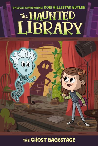 The Ghost Backstage (The Haunted Library Bk. 3)