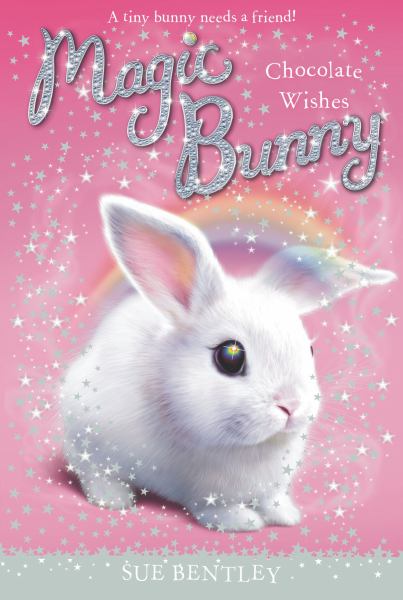 Chocolate Wishes (Magic Bunny, Bk. 1)