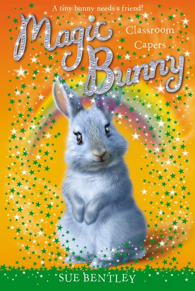 Classroom Capers (Magic Bunny, Bk. 4)