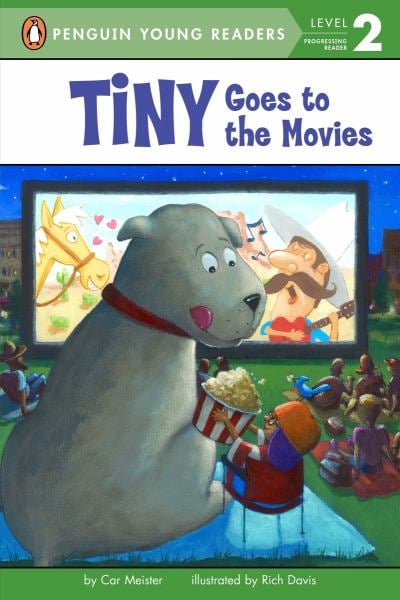 Tiny Goes to the Movies (Penguin Young Reader, Level 2)