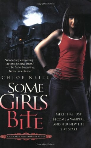 Some Girls Bite (Chicagoland Vampires, Bk 1)