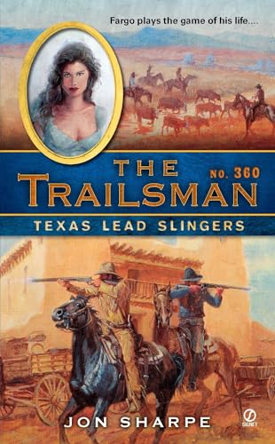Texas Lead Slingers (The Trailsman, No. 360)