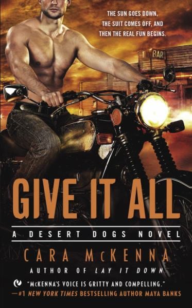 Give It All - A Desert Dogs Novel