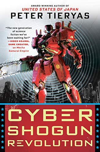 Cyber Shogun Revolution (A United States of Japan Novel, Bk. 3)
