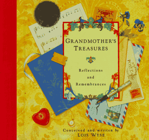 Grandmother's Treasures (Reflections and Rememberances)
