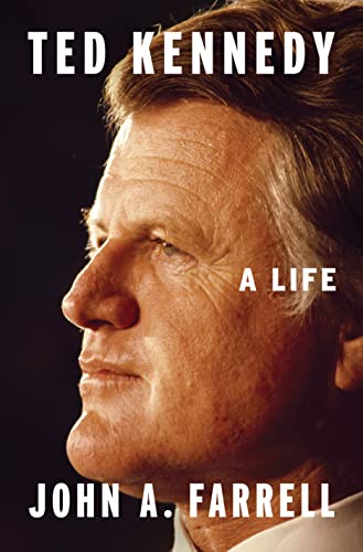 Ted Kennedy: A Life