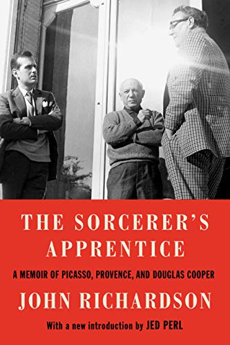 The Sorcerer's Apprentice: A Memoir of Picasso, Provence, and Douglas Cooper