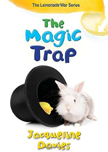 The Magic Trap (The Lemonade War Series, Bk. 5)