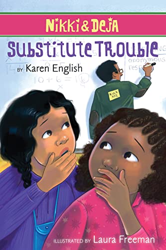 Substitute Trouble (Nikki & Deja, Bk. 6)