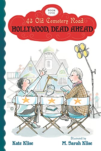 Hollywood, Dead Ahead (43 Old Cemetery Road, Bk. 5)