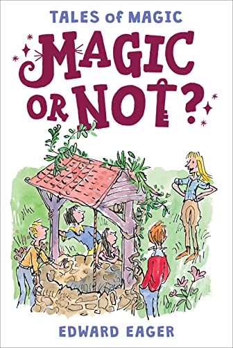 Magic or Not? (Tales of Magic, Bk. 5)