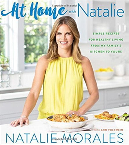 At Home with Natalie: Simple Recipes for Healthy Living from My Family's Kitchen to Yours