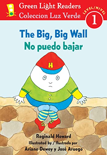 The Big, Big Wall/No Puedo Bajar (Green Light Readers, Level 1/Coleccion Luz Verde, Nivel 1)