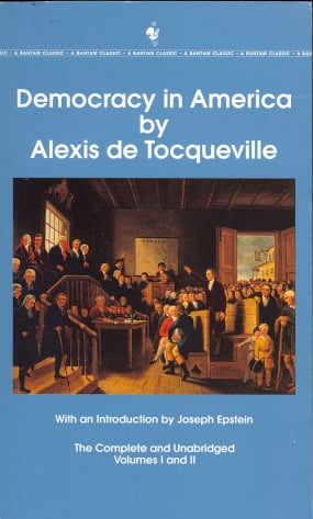 Democracy in America: The Complete and Unabridged Volumes I and II