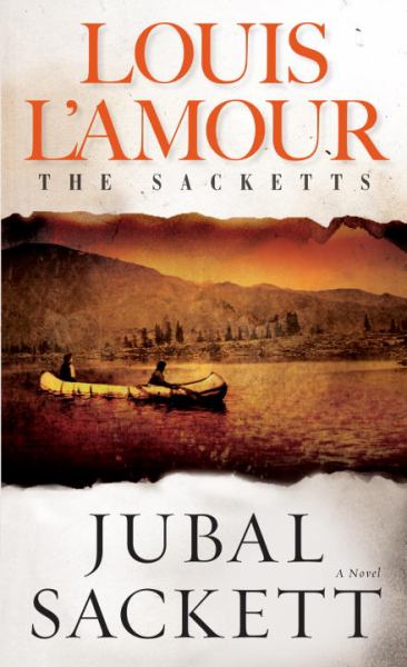 Jubal Sackett (The Sacketts, Bk. 4)