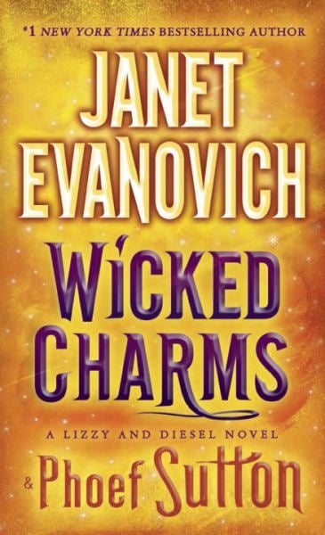 Wicked Charms (Lizzy and Diesel Novels)