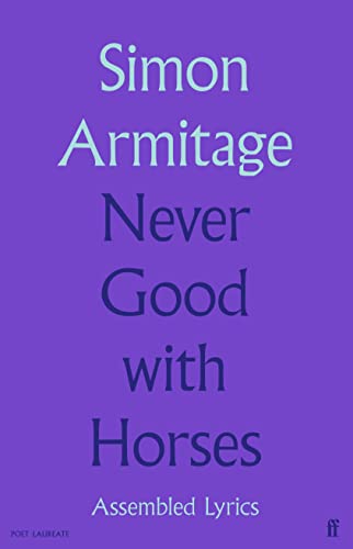 Never Good With Horses: Assembled Lyrics