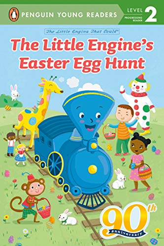 The Little Engine's Easter Egg Hunt (The Little Engine That Could, Penguin Young Readers, Level 2)
