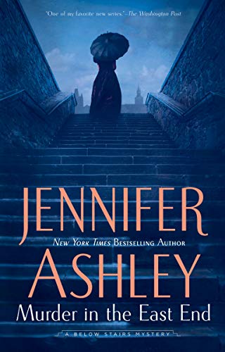 Murder in the East End (A Below Stairs Mystery, Bk. 4)
