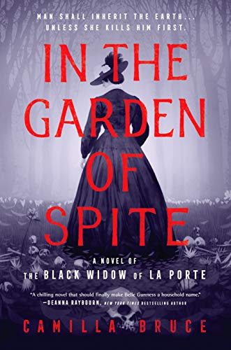 In the Garden of Spite (The Black Widow of La Porte)