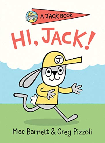 Hi, Jack! (A Jack Book, Bk. 1)