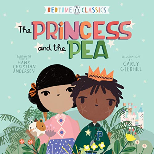 The Princess and the Pea (Bedtime Classics)