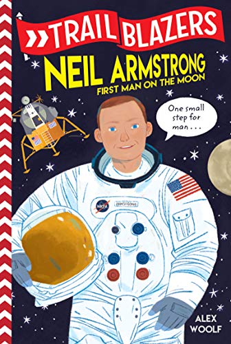 Neil Armstrong: First Man on the Moon (Trail Blazers)