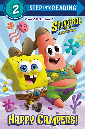 Happy Campers! (The Spongebob Movie: Sponge on the Run/Step into Reading, Step 2)