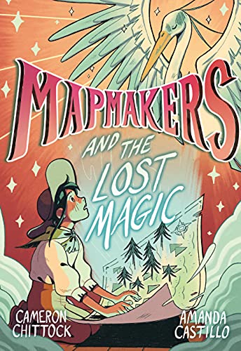 Mapmakers and the Lost Magic (Volume 1)