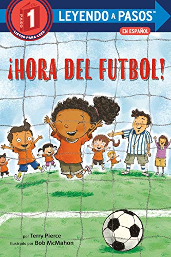 !Hora Del Futbol! (Leyendo A Pasos, Paso 1)