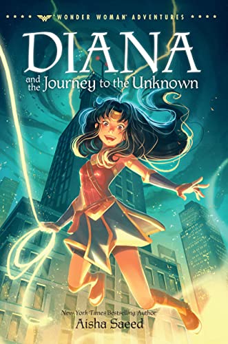 Diana and the Journey to the Unknown (Wonder Woman Adventures, Bk. 3)