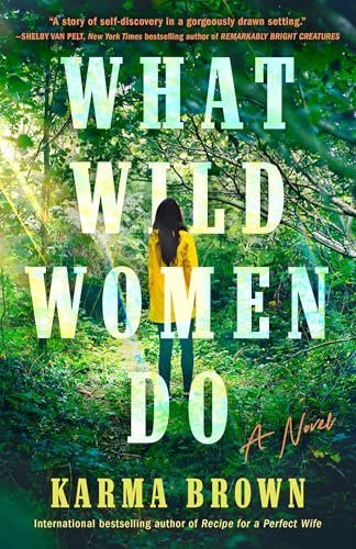 What Wild Women Do