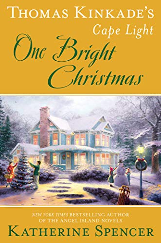 Thomas Kinkade's Cape Light: One Bright Christmas (A Cape Light Novel, Bk. 21)