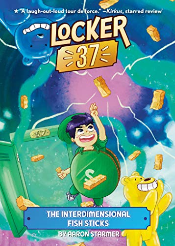 The Interdimensional Fish Sticks (Locker 37, Bk. 4)