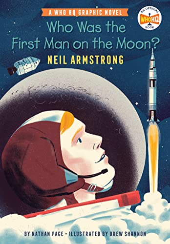 Who Was the First Man on the Moon? Neil Armstrong (WhoHQ Graphic Novel)