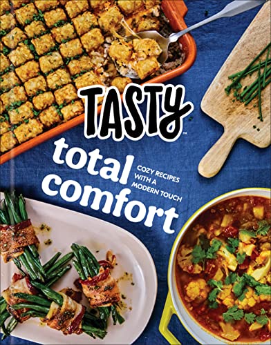 Tasty Total Comfort: Cozy Recipes with a Modern Touch