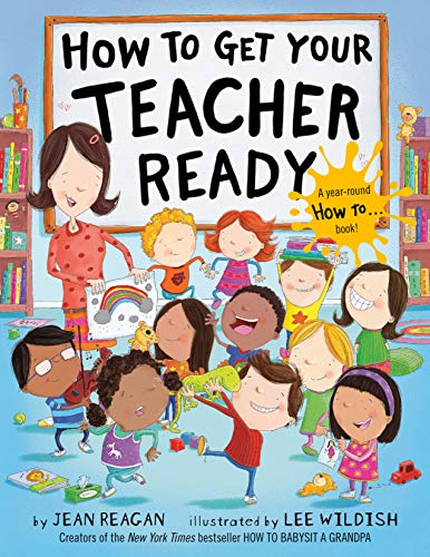 How to Get Your Teacher Ready (How To Series)