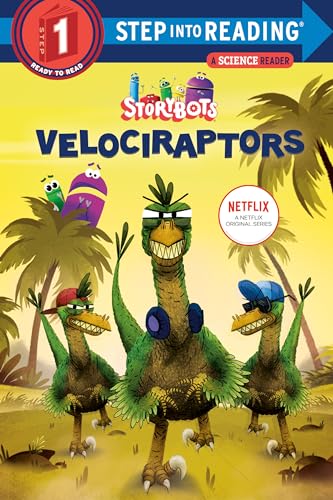 Velociraptors (StoryBots, Step Into Reading Science Reader, Step 1)