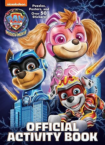 PAW Patrol: The Mighty Movie Official Activity Book