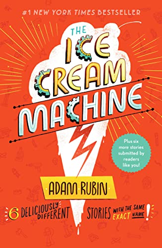The Ice Cream Machine (Tales From the Multiverse, Bk. 1)